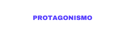 PROTAGONISMO