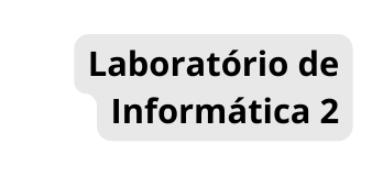 Laboratório de Informática 2